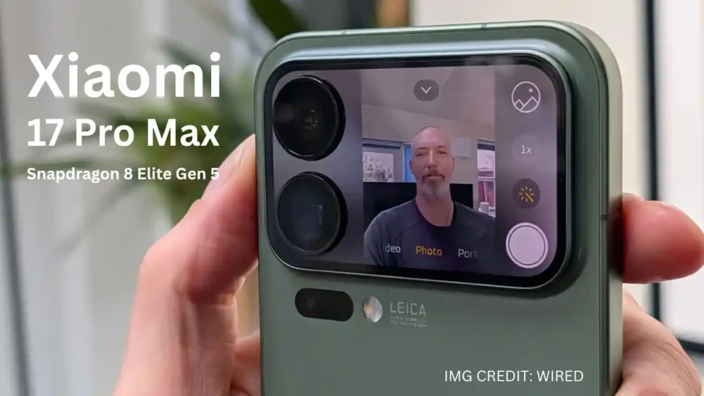Xiaomi 17 Pro Max smartphone with AMOLED display, rear triple camera setup, and secondary rear display shown in a promotional graphic highlighting Snapdragon 8 Elite Gen 5, premium AMOLED display, secondary rear display, and flagship camera system.