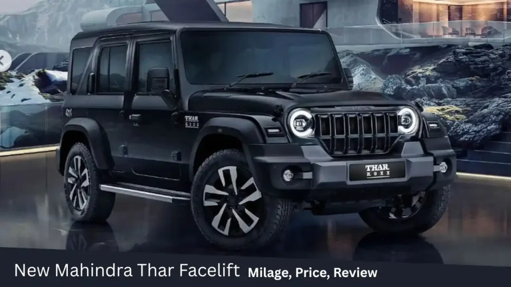New Mahindra Thar Facelift Rugged Charm Meets Modern Comfort at Just 6 lakhs